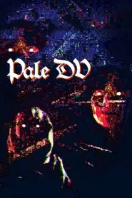 PaleDV movie poster