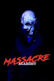 Massacre Academy movie poster