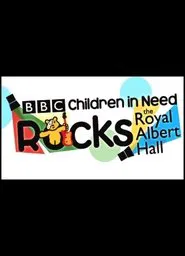 Children in Need Rocks the Royal Albert Hall movie poster