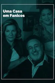 Uma Casa em Fanicos tv show poster