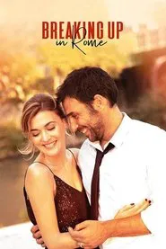 Breaking Up in Rome movie poster