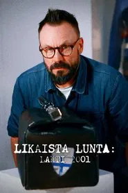 Likaista lunta: Lahti 2001 tv show poster