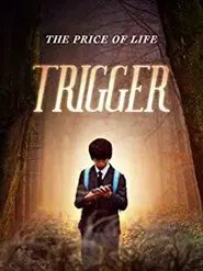 Trigger movie poster