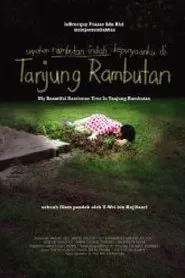 My Beautiful Rambutan Tree in Tanjung Rambutan movie poster