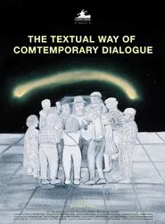 The Textual Way of Contemporary Dialogue movie poster