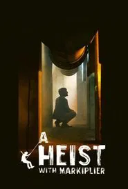 Poster do filme A Heist with Markiplier