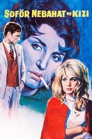 Poster do filme Şoför Nebahat ve Kızı