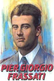 Poster do filme Se eu não Tivesse o Amor - A Vida de Pier Giorgio Frassati