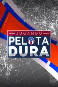 Jugando Pelota Dura tv show poster