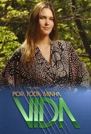 Por Toda Minha Vida tv show poster
