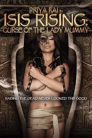 Isis Rising: Curse of the Lady Mummy movie poster