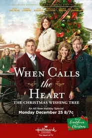 When Calls The Heart: The Christmas Wishing Tree movie poster