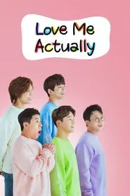 Love Me Actually tv show poster