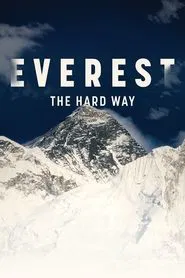 Everest - The Hard Way movie poster