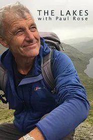 The Lakes With Paul Rose tv show poster