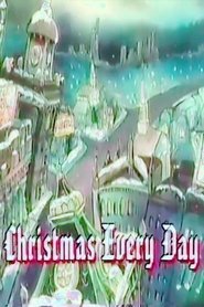 Christmas Every Day movie poster