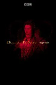 Queen Elizabeth's Secret Agents tv show poster