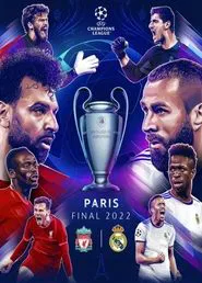 Poster do filme Liverpool vs. Real Madrid UEFA Champions League Final 2022