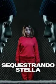 Poster do filme Sequestrando Stella