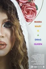 Mama Mary is a Drag Queen movie poster
