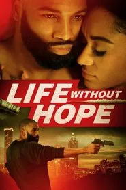 Poster do filme Life Without Hope