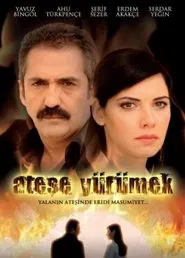 Ateşe Yürümek tv show poster