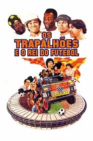 Os Trapalhões e o Rei do Futebol movie poster