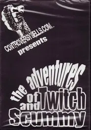 The Adventures of Twitch and Scummy movie poster