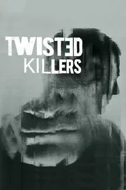 Twisted Killers tv show poster