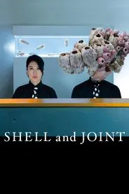 Shell and Joint movie poster