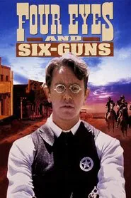 Four Eyes and Six-Guns movie poster