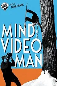 Mind The Video Man movie poster