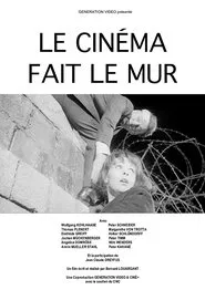 Poster do filme Le cinéma fait le Mur
