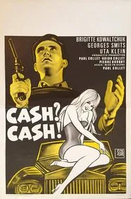 Cash? Cash! movie poster