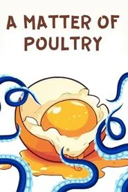 A Matter of Poultry movie poster