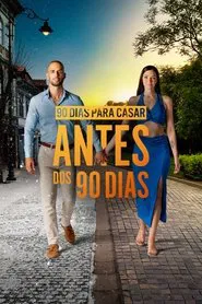 Poster da série 90 Dias para Casar: Antes dos 90 Dias