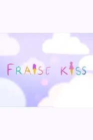 FRAISE KISS movie poster