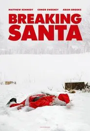 Breaking Santa movie poster