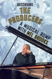 Recording the Producers: A Musical Romp with Mel Brooks movie poster
