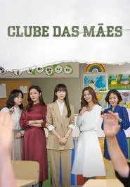 Poster da série Clube das Mães