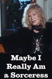Maybe I Really Am a Sorceress movie poster