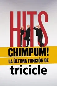 HITS chimpúm! La última función de Tricicle movie poster