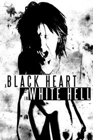 A Black Heart In White Hell movie poster