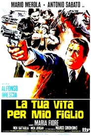 La tua vita per mio figlio movie poster
