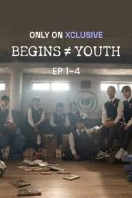 BEGINS ≠ YOUTH tv show poster