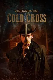 Poster do filme Vingança em Cold Cross