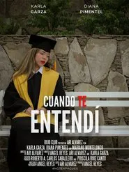 Cuando Te Entendí movie poster