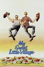 Poster do filme My Sweet Little Village