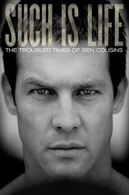 Such Is Life - The Troubled Times Of Ben Cousins movie poster