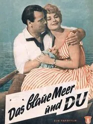 Das blaue Meer und Du movie poster